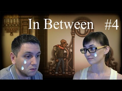 Видео: In Between Прохождение #4