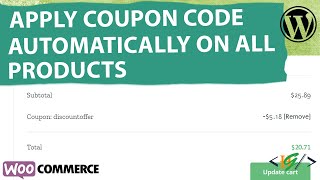 How to Apply a Coupon Automatically for All Products in WooCommerce Cart Using Custom Code