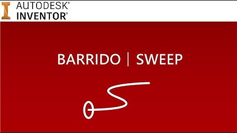 Pasos para realizar un Barrido / Sweep con Autodesk Inventor