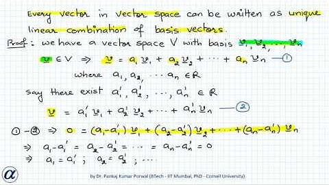 Prove that every vector in vector space can be written as unique linear combination of basis vector