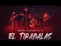 Grupo Los De La O - El Tirabalas (En Vivo 2020 4k) (Inedita)