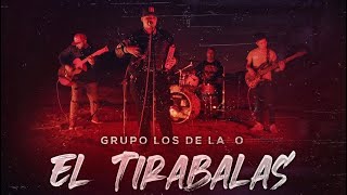 Grupo Los De La O - El Tirabalas (En Vivo 2020 4k) (Inedita) chords