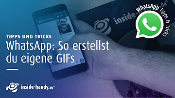 Wie mache ich ein GIF auf WhatsApp?