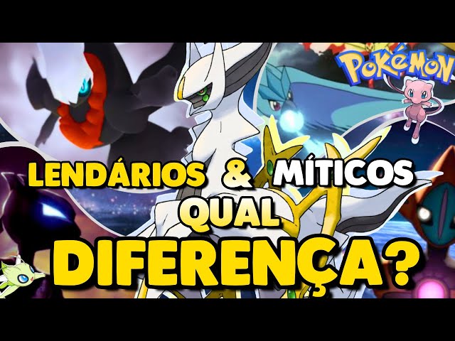 POKÉMON MÍTICO E LENDÁRIO - QUAIS AS DIFERENÇAS?