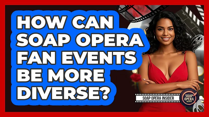 How Can Soap Opera Fan Events Be More Diverse? - Soap Opera Insider