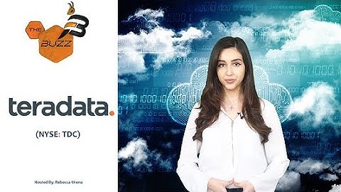 “The Buzz” Show: Teradata Corp. (NYSE: TDC) Preliminary First Quarter Fiscal 2021 Financial Results