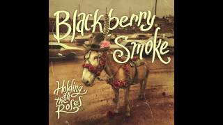 Watch Blackberry Smoke Holding All The Roses video