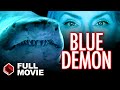 Blue Demon 2004  HORROR ACTION MOVIE  Dedee Pfeiffer   Randall Batinkoff   Danny Woodburn
