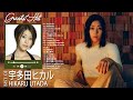 Bgm  best songs of hikaru utada