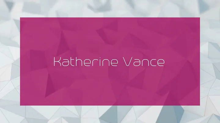 Katherine Vance - appearance