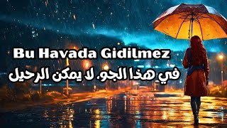 Manuş Baba - Bu Havada Gidilmez في هذا الجو، لا يمكن الرحيل أغنية تركية مترجمة