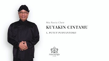 KUYAKIN CINTAMU | MIA PATRIA CHOIR (VIRTUAL RECORDING)