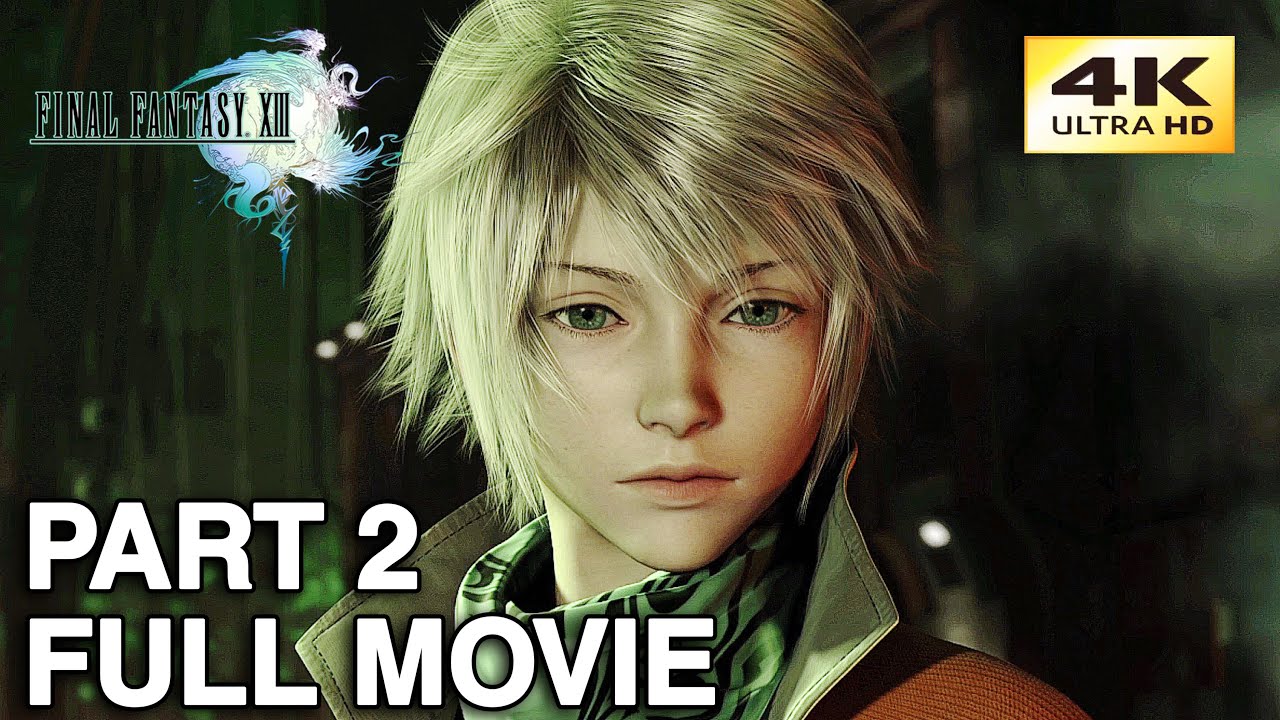 Final Fantasy XIII All Cutscenes (Full Movie) 4K Ultra HD | Part 2