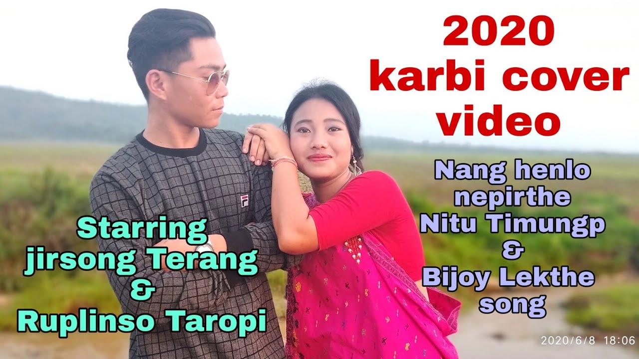 Nanghen lo nepirthe 2020 karbi new video