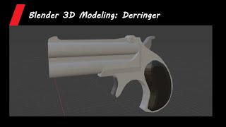 Blender 3D Modeling: Derringer