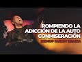 Rompiendo la adicción de la auto conmiseración | Bishop Ruddy Gracia