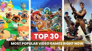 Top 30 Most Popular Video Games Right Now