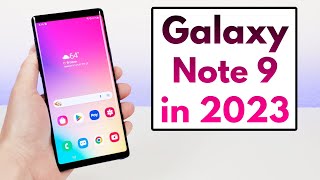 Samsung Galaxy Note 9 in 2023  (Still Worth It?)