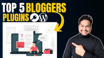 Top 5 Free WordPress Plugins for Bloggers