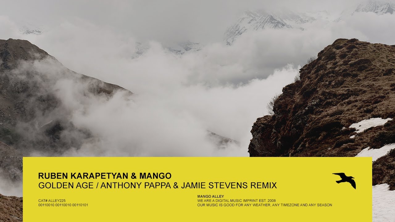 Watch RUBEN KARAPETYAN & MANGO Golden Age (Anthony Pappa & Jamie Stevens Remix) on YouTube Watch RUBEN KARAPETYAN & MANGO Golden Age (Anthony Pappa & Jamie Stevens Remix) on YouTube