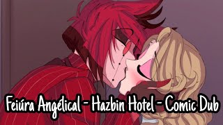 Feiúra angelical - Hazbin Hotel Comic Dub - Charlastor Ship