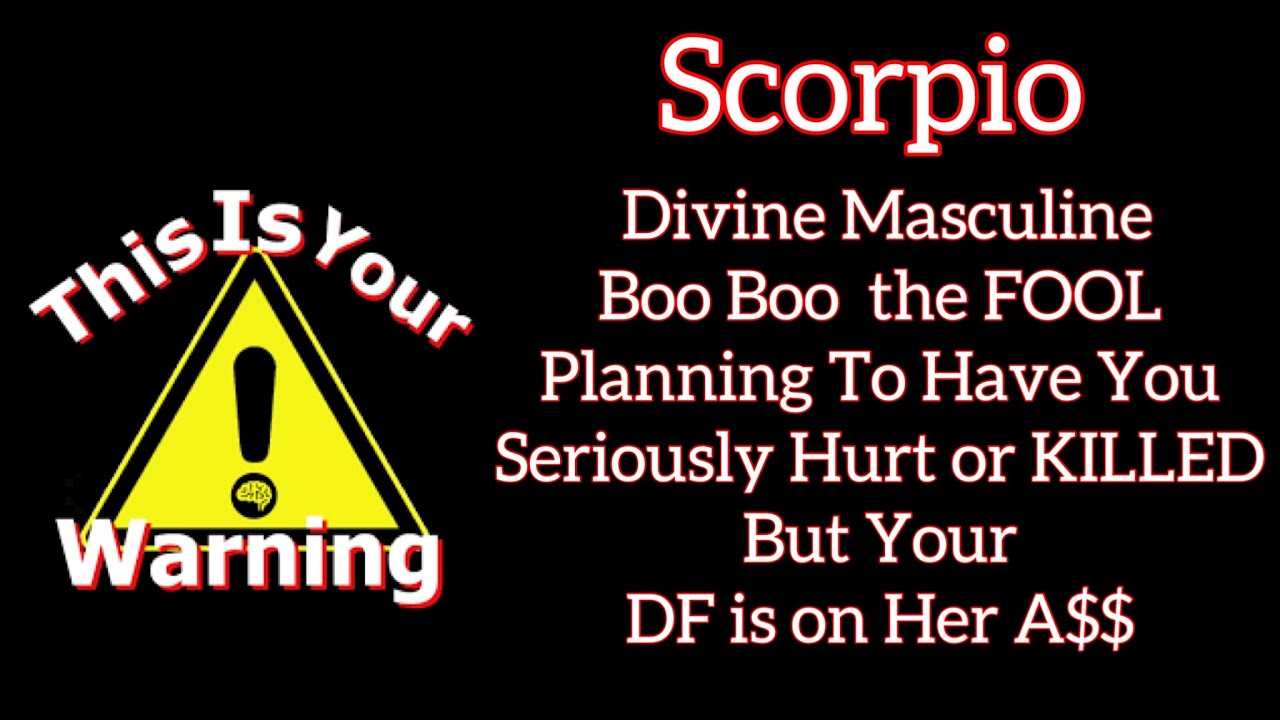 SCORPIO~ DM THIS IS YOUR WARNING BE CAREFUL!!!
