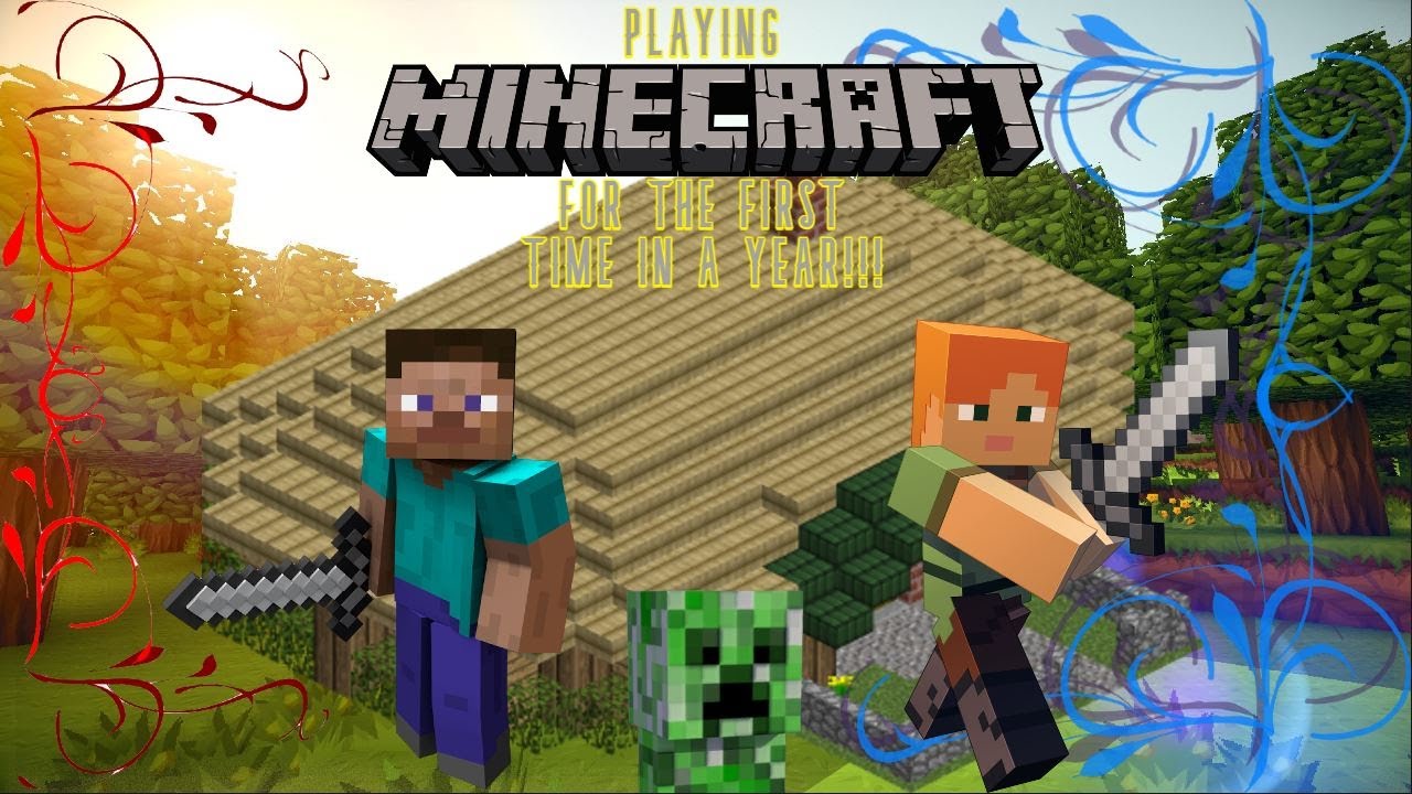 Playing MINECRAFT For The First Time In Over A Year!!! - YouTube