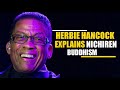 Nichiren Buddhism Explained By Herbie Hancock(Part-1)