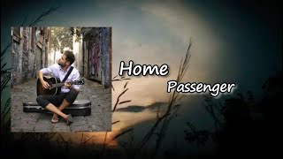 Passenger | Home  Lyrics