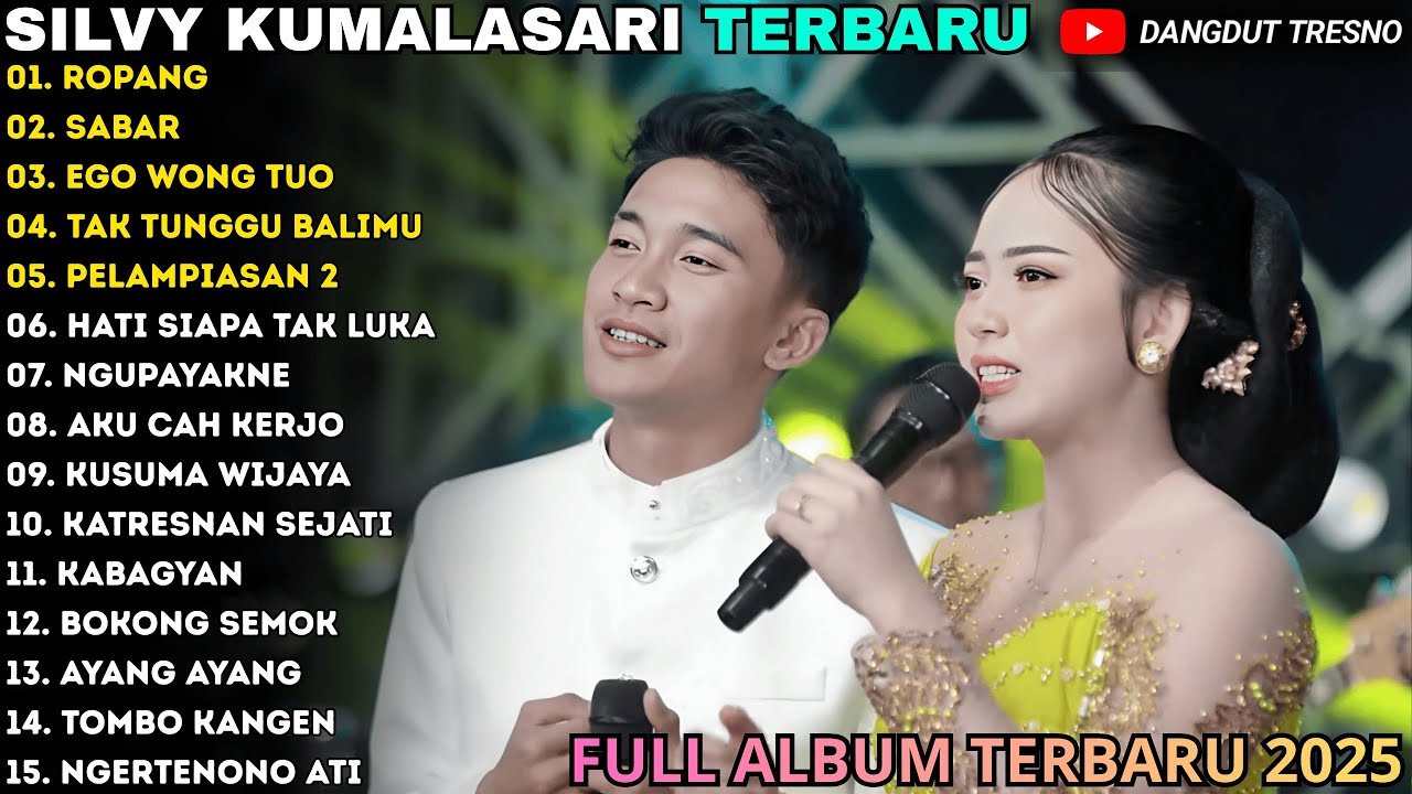 ROPANG - SABAR - EGO WONG TUO - SILVY KUMALASARI FULL ALBUM - BERKAH TALENTA TERBARU 2025