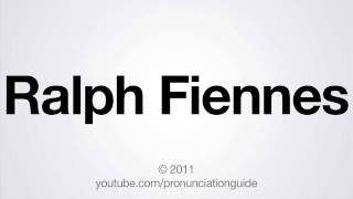 How to Pronounce Ralph Fiennes