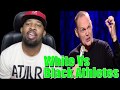 Bill Burr - White vs Black Athletes and Hitler?? (Reaction!!!!!)