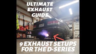 Top 9 Exhausts For Your Civic! (DSeries Ultimate Guide)