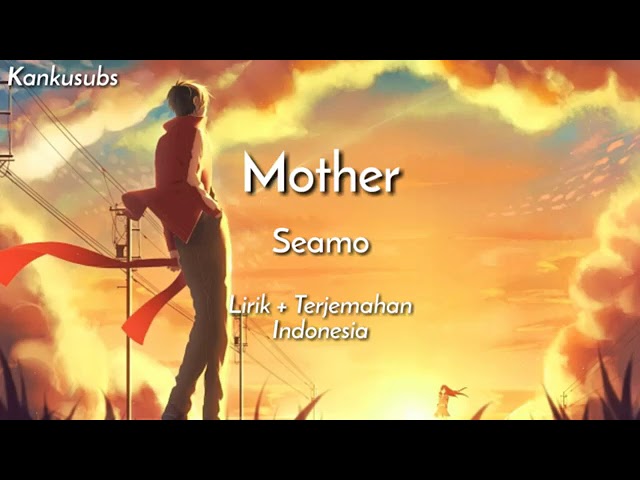 Lagu jepang//mother//seamo//lirik indonesia class=