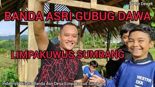 Pesona Banda Asri Petilasan Gubug Dawa Limpakuwus Sumbang