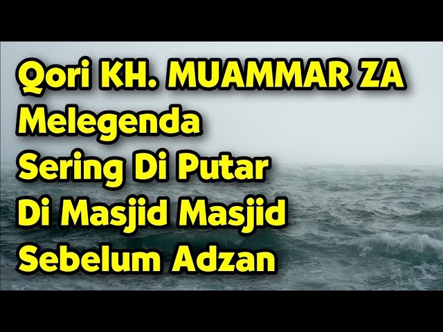 Qori KH. Muammar ZA Terbaik | Cocok Untuk Di Putar Di Masjid Sebelum Adzan & Sebelum Jum'atan class=