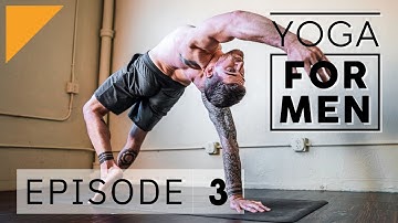 Yoga for Men | Episode 3