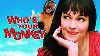 Who's Your Monkey (Free Full Movie) Comedy