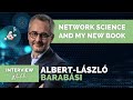 Albert-László Barabási, network scientist and author, discusses Network Science and his new book