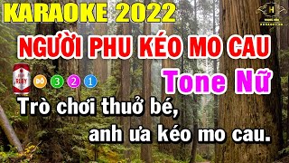 Karaoke Người Phu Kéo Mo Cau Tone Nữ Nhạc Sống 2022 | Trọng Hiếu