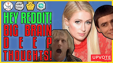 What are some deep/thought provoking questions to ask someone to know them better? BIG BRAIN PICKUPS