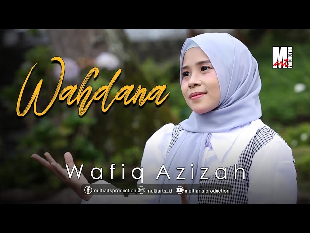 WAHDANA - WAFIQ AZIZAH | OFFICIAL MUSIC VIDEO class=
