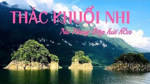 Du lịch khám phá thác Khuổi Nhi Na Hang có gì thú vị