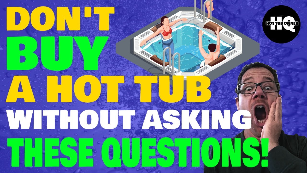 23 Crucial Things To Know Before Buying A Hot Tub