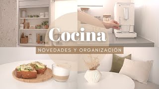 CAMBIOS EN LA COCINA: NOVEDADES, ORGANIZACIÓN Y CAFETERA NUEVA
