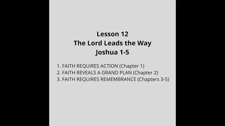 Lesson 12 The Lord Leads the Way (Joshua 1-5)