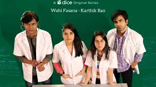 Miniatura del video "Wahi Fasana - Karthik Rao || Operation MBBS"