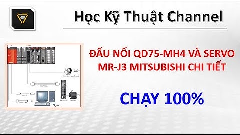 Đấu Nối PLC Q Series QD75-MH4 Và Servo MR-J3 Mitsubishi || QD75_MH4 and Servo MR-J3 Wiring
