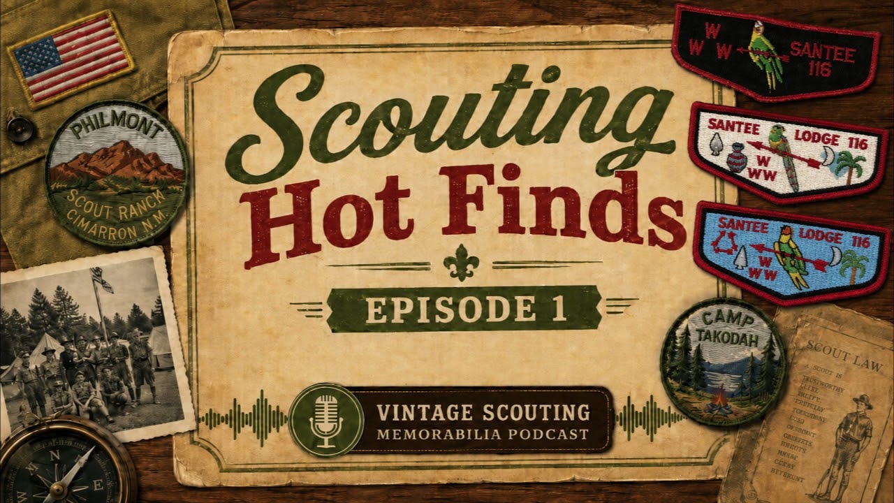 Boy Scout Memorabilia Podcast - Scouting Hot Finds Episode #1