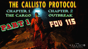 The Callisto Protocol - [ FOV 115 ] - Playthrough -  Maximum Security - Part 1 - 4K